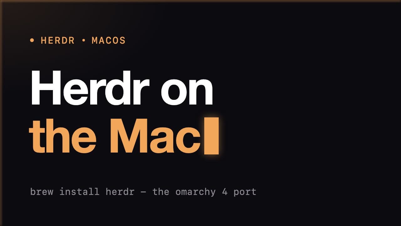 Herdr on the Mac